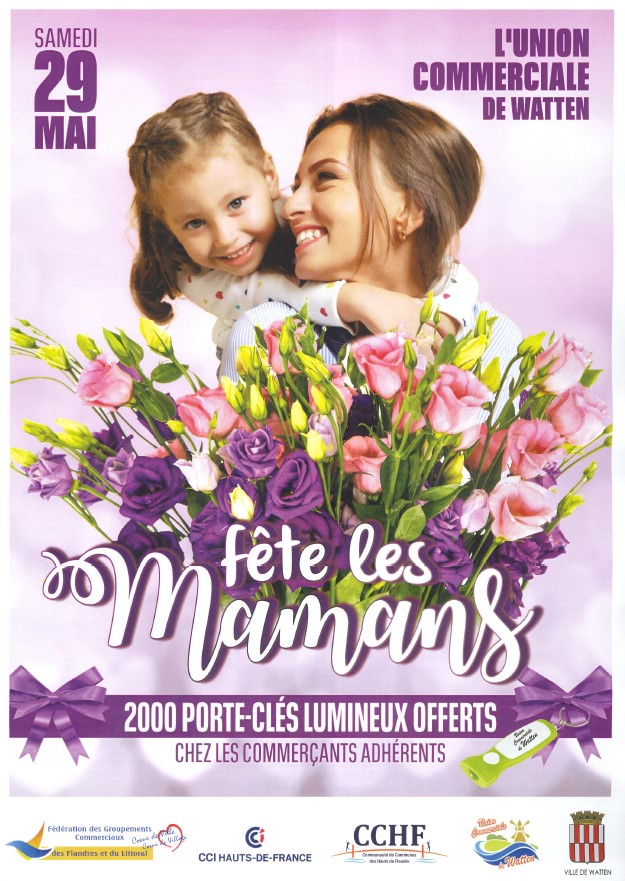 Le samedi 29 mai l'Union Commerciale de Watten fêtera les Mamans