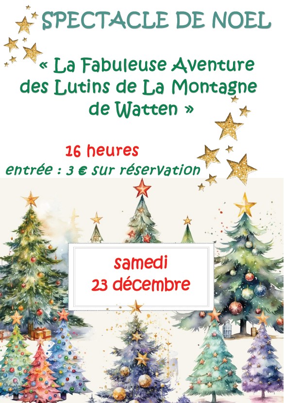 Spectacle de Noël: « La Fabuleuse Aventure des Lutins de la Montagne de Watten »