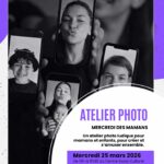 2026-03-25 atelier photos mamans CSCW